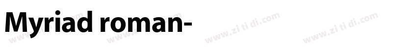 Myriad roman字体转换